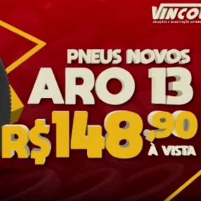 Vincol Pneus, A Gigante dos Preços Baixos!